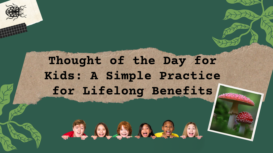 Thought of the Day for Kids: A Simple Practice for Lifelong Benefits