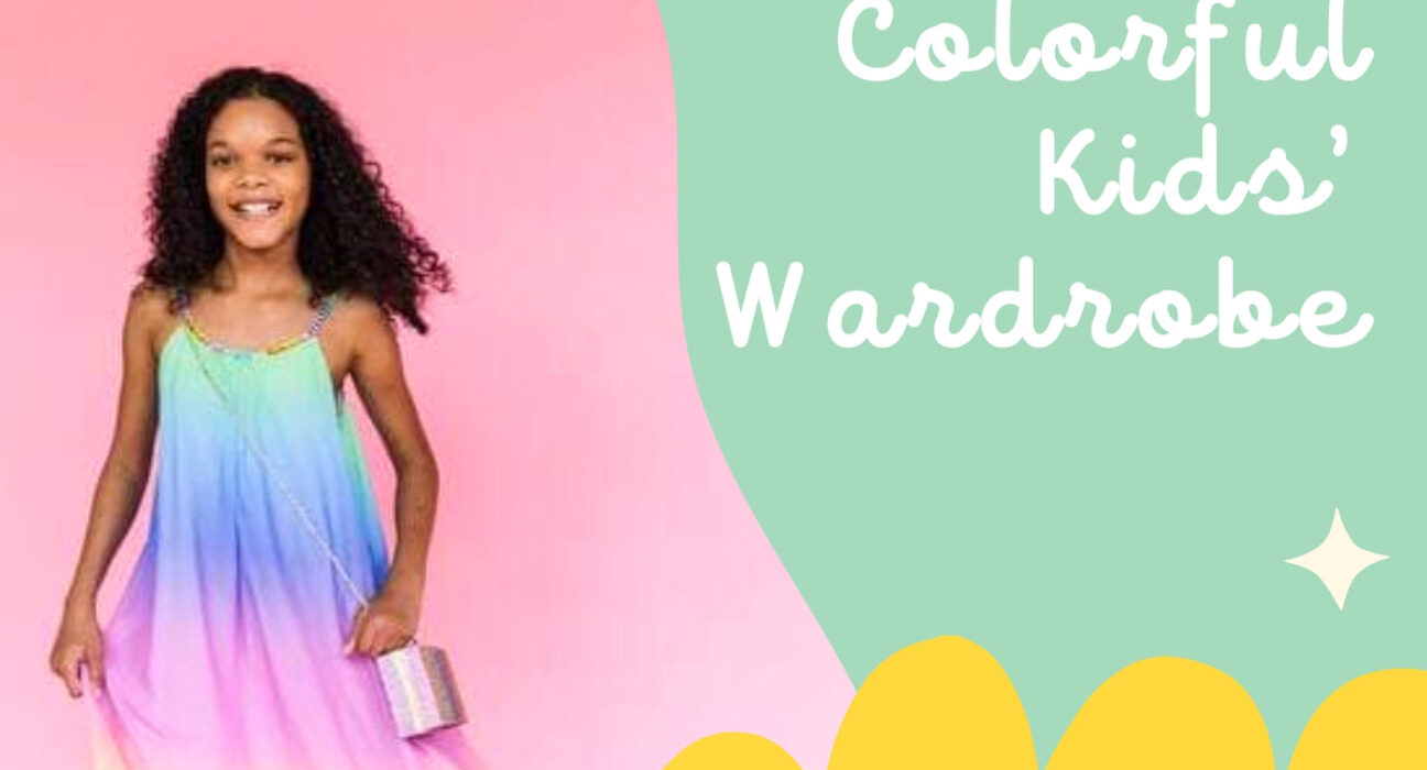 How To Create A Fun And Colorful Kids Wardrobe